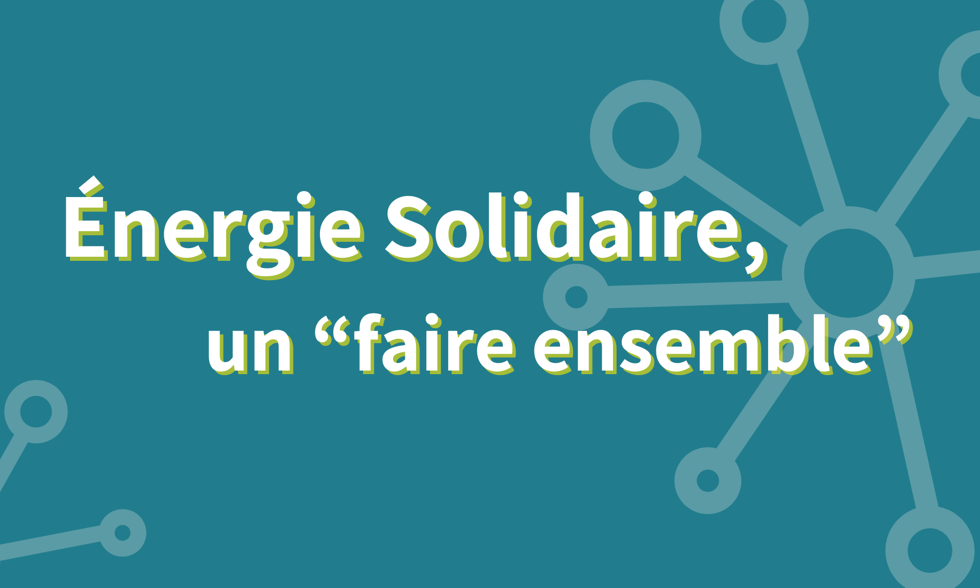 Nos principes de gouvernance partagée | Énergie Solidaire